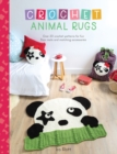 Image for Crochet animal rugs  : over 20 crochet patterns for fun floor mats and matching accessories