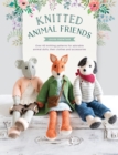 Image for Knitted animal friends  : over 40 knitting patterns for adorable animal dolls, their clothes and accessories