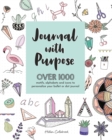 Image for Journal with purpose  : over 1000 motifs, alphabets and icons to personalize your bullet or dot journal