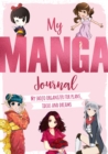 Image for My Manga Journal : My Shojo Organizer for Plans, Ideas and Dreams