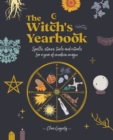 Image for The witch&#39;s yearbook  : spells, stones, tools and rituals for a year of modern magic