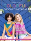 Image for Colorful crochet knitwear  : crochet sweaters and more with mosaic, intarsia and tapestry crochet patterns