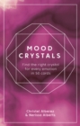 Image for Mood Crystals Card Deck : Find the Right Crystal for Every Emotion in 50 Cards