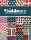 Image for The hooktionary  : a crochet dictionary of 150 modern tapestry crochet motifs