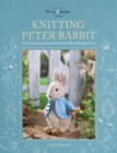 Image for Knitting Peter Rabbit  : 12 toy knitting patterns from the tales of Beatrix Potter