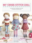 Image for My cross stitch doll  : fun and easy patterns for over 20 cross-stitched dolls