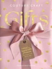 Image for Couture Craft Gifts : Luxury Handmade Presents without the Price Tag
