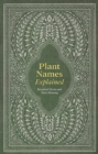 Image for Plant names explained  : botanical terms and their meaning