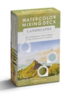 Image for Watercolor Mixing Deck: Landscapes