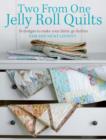 Image for Two from one jelly roll quilts: 18 designs to make your fabric go further
