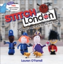 Image for Stitch London: 20 kooky ways to knit the city and more