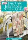 Image for More layer cake, jelly roll &amp; charm quilts