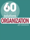 Image for The 60 second organizer: sixty solid techniques for beating chaos at home and at work