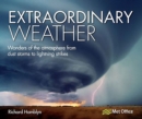 Image for Extraordinary weather: wonders of the atmosphere from dust storms to lightning strikes