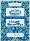 Image for Wise words &amp; country house ways