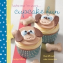 Image for taste of... Bake Me I&#39;m Yours... Cupcake Fun: Five sample projects from Carolyn White&#39;s latest book