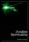 Image for Jungian Spirituality: The only introduction you&#39;ll ever need