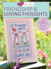 Image for Friendship &amp; loving thoughts: 17 designs to lift the heart