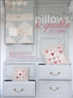 Image for Pillows &amp; Quilts: Quilting Projects to Decorate Your Home