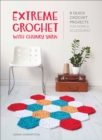 Image for Extreme Crochet with Chunky Yarn: 8 Stylish Crochet Patterns Using T Shirt and Other Chunky Yarns