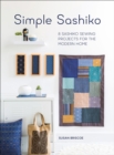 Image for Simple sashiko: 8 sashiko sewing projects for the modern home