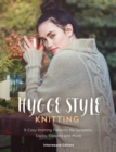 Image for Hygge Knits: 9 cosy hygge style knitting patterns for sweaters, socks, slippers and more