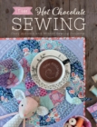 Image for Tilda Hot Chocolate Sewing: Cozy Autumn and Winter Sewing Projects