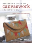Image for Beginner&#39;s Guide to Canvaswork Embroidery: Over 30 stitches for canvaswork