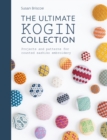 Image for The Ultimate Kogin Collection : Projects and Patterns for Counted Sashiko Embroidery: Projects and Patterns for Counted Sashiko Embroidery