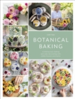 Image for Botanical Baking: Contemporary Baking and Cake Decorating With Edible Flowers and Herbs