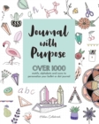 Image for Journal with purpose: over 1000 motifs, alphabets and icons to personalize your bullet or dot journal