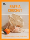 Image for Raffia Crochet: 10 Contemporary Crochet Patterns With Raffia Yarn