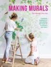 Image for Making Murals : A practical handbook for wall painting and mural art to enhance your home: A practical handbook for wall painting and mural art to enhance your home