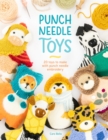 Image for Punch Needle Toys : 20 toys to make with punch needle embroidery: 20 toys to make with punch needle embroidery