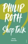 Image for Shop talk: a writer and his colleagues and their work