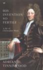 Image for His invention so fertile: a life of Christopher Wren