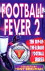 Football fever 2 by Bradman, Tony cover image