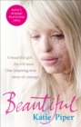 Image for Beautiful: a beautiful girl, an evil man, one inspiring true story of courage