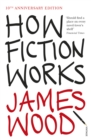 How fiction works by Wood, James cover image