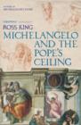 Image for Michelangelo and the Pope&#39;s ceiling