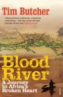 Image for Blood river: a journey to Africa&#39;s broken heart