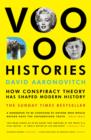 Image for Voodoo histories: how conspiracy theory has shaped modern history