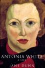 Image for Antonia White: a life