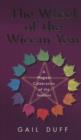 Image for The wheel of the Wiccan year: how to enrich your life throught the magic of the seasons