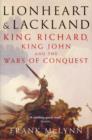 Image for Lionheart and Lackland: King Richard, King John and the wars of conquest