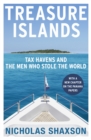 Image for Treasure islands: tax havens and the men who stole the world