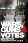 Image for Wars, guns and votes: democracy in dangerous places