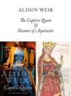 Image for The Captive Queen and Eleanor of Aquitaine