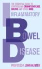 Image for Inflammatory bowel disease: the essential guide to controlling Crohn&#39;s disease, colitis and other IBDs