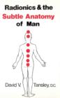 Image for Radionics and the subtle anatomy of man